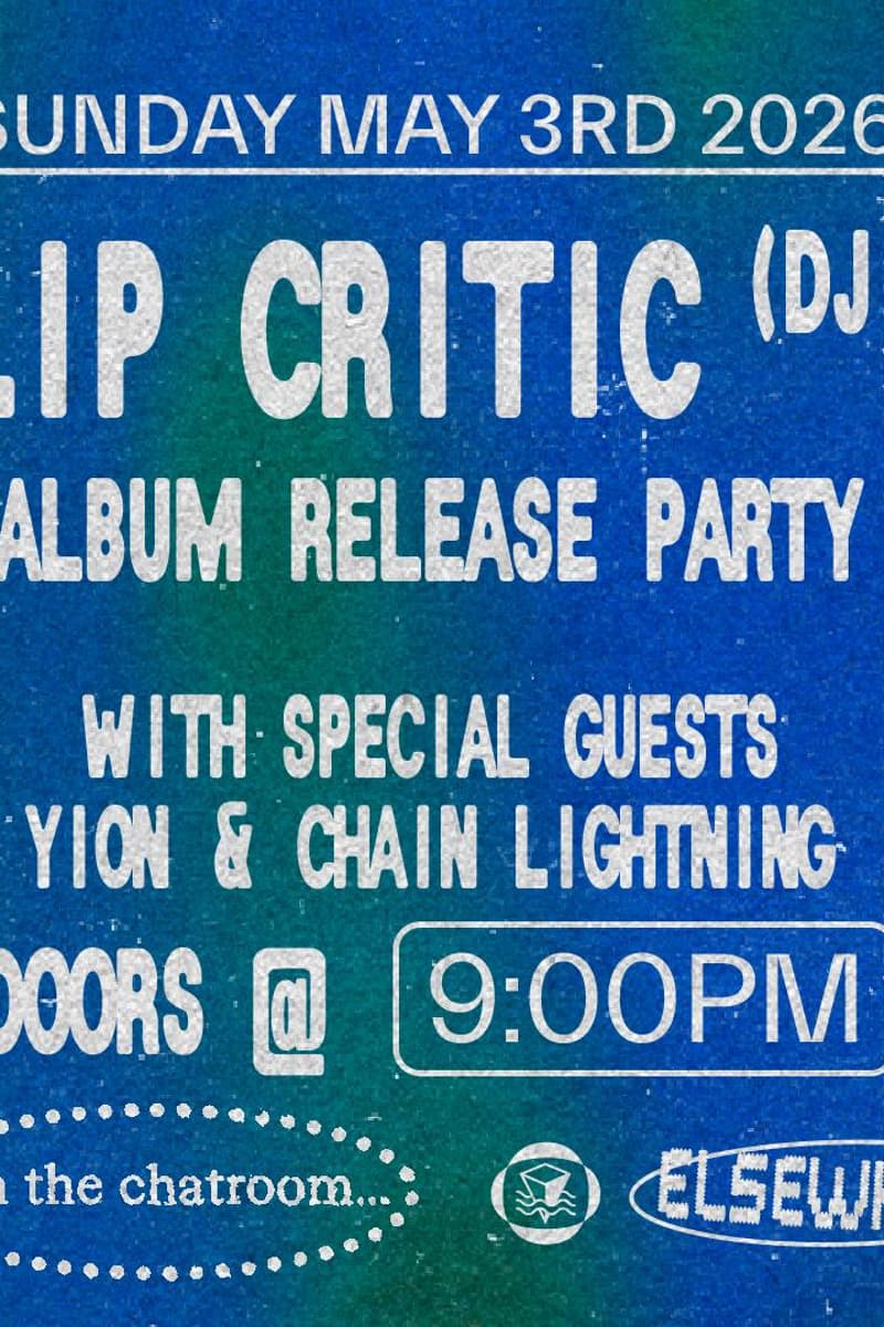 Lip Critic Album Release Party with Special Guests Yion & Chain Lightning - Brooklyn, NY - May 3, 2026