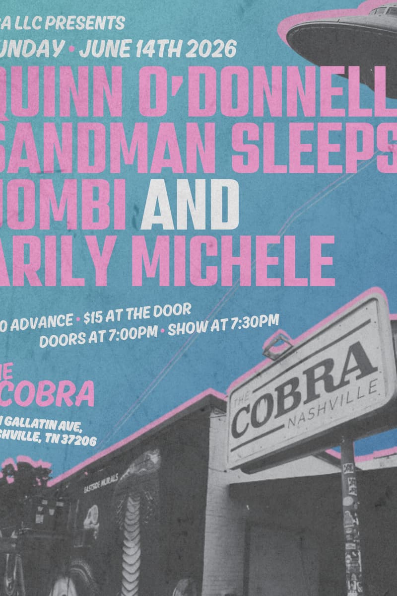 Venue: Quinn O'Donnell | Sandman Sleeps | Jombi | Arily Michele - Nashville, TN - Jun 14, 2026